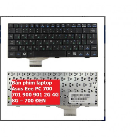 BÀN PHÍM LAPTOP ASUS EEE PC 700 701 900 901 2G 4G 8G